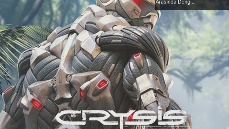Crysis Remastered İncelemesi: Görsellik ve Performans Arasında Denge