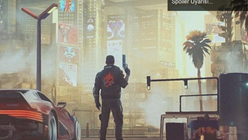 Cyberpunk 2077 Çıkışına Sayılı Günler Kala CDPR’den Spoiler Uyarısı