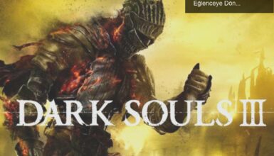 Dark Souls III İçin Modern Ateşli Silah Modu: Zorluğu Eğlenceye Dönüştürün