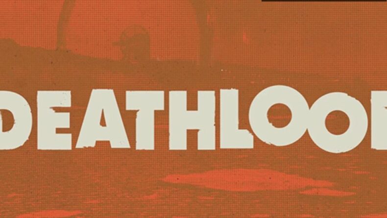 Deathloop: Zaman Döngüsünde Bir Avcı