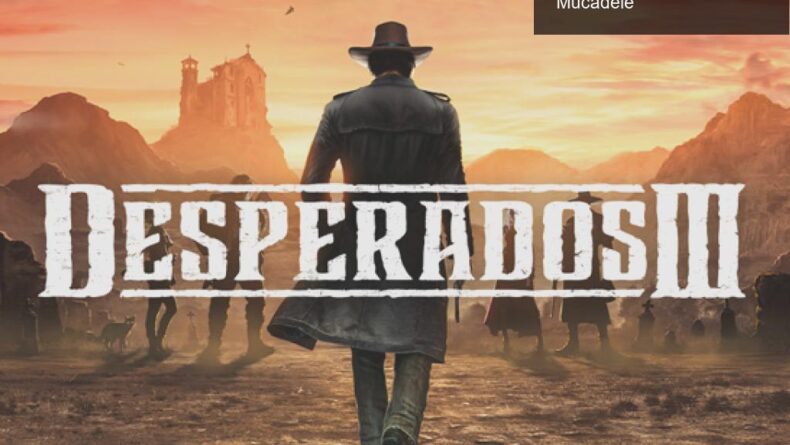 Desperados III İncelemesi: Vahşi Batı’da Stratejik Mücadele