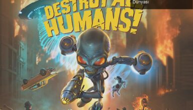 Destroy All Humans! Remake: Uzaylıların Eğlenceli Dünyası