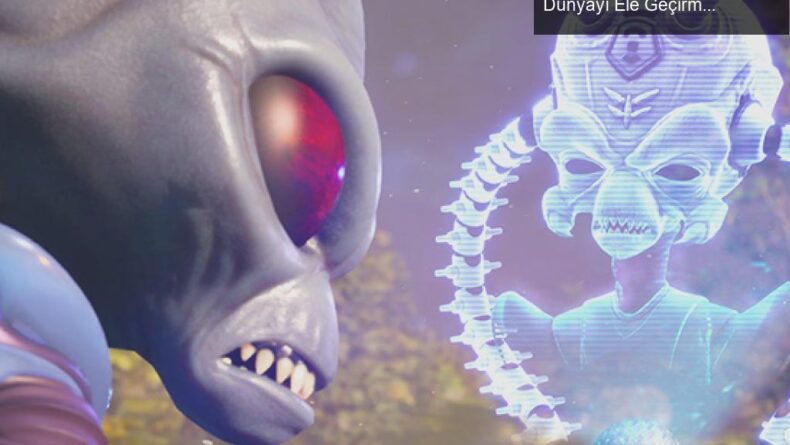 Destroy All Humans! Remake: Uzaylıların Gözünden Dünyayı Ele Geçirme Deneyimi
