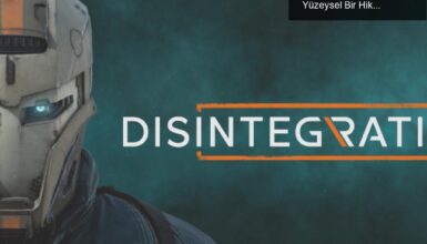 Disintegration İncelemesi: Potansiyeli Yüksek, Ama Yüzeysel Bir Hikaye