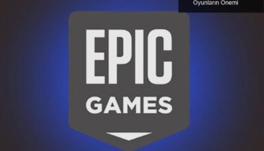 Epic Games Store’un Yükselişi ve Ücretsiz Oyunların Önemi