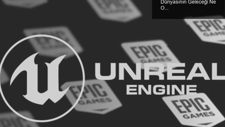Epic Games ve Apple Arasındaki Savaş: Oyun Dünyasının Geleceği Ne Olacak?