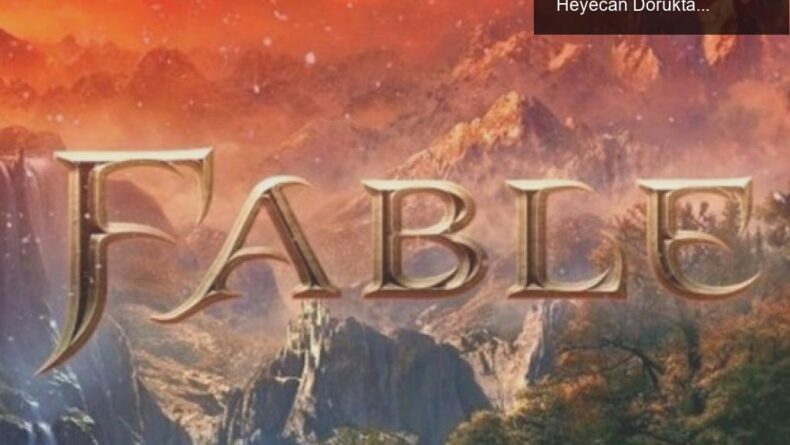 Fable Serisi Geri Dönüyor: Yeni Oyun Fragmanı İçin Heyecan Dorukta