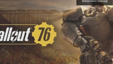Fallout 76: Hayal Kırıklığı ve Bethesda’nın Geleceği