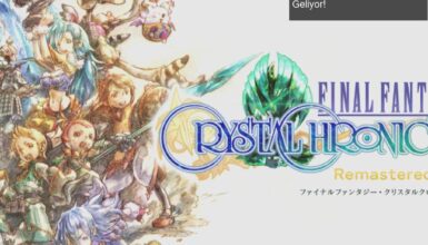 Final Fantasy Crystal Chronicles Remastered Edition Geliyor!