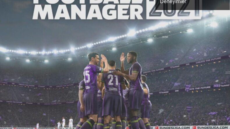 Football Manager 2021: Yeni Özellikler ve Heyecan Dolu Deneyimler
