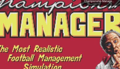 Futbol Menajerliği Oyunlarının Efsanevi Tarihi: Championship Manager’dan Football Manager’a