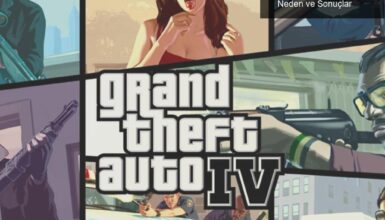 Grand Theft Auto IV’ün Steam’den Kaldırılması: Neden ve Sonuçlar