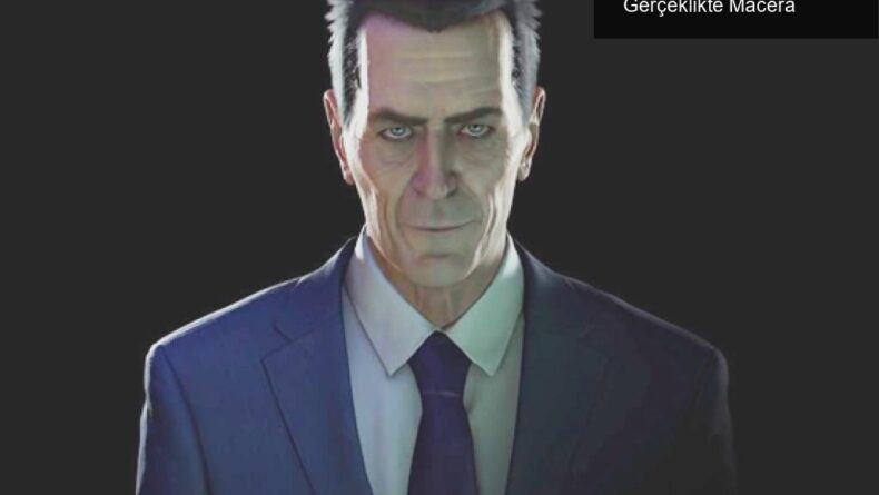 Half-Life Efsanesi Geri Dönüyor: G-Man ile Sanal Gerçeklikte Macera