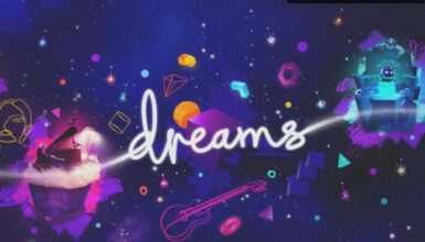 Hayallerinizi Gerçekleştiren Oyun: Dreams İncelemesi