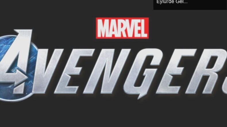 Marvel’s Avengers Oyununda Erteleme: Süper Kahramanlar Eylül’de Geliyor