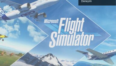 Microsoft Flight Simulator: Uçuşa Hazır Mükemmel Bir Deneyim