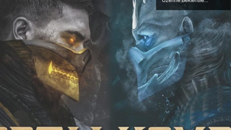 Mortal Kombat Filmi Vizyon Tarihi Değişikliği ve Üzerine Beklentiler