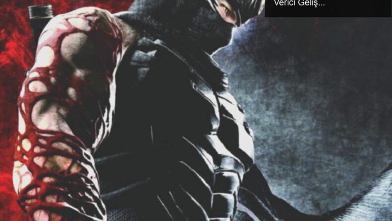 Ninja Gaiden Sigma Trilogy: Yeni Sızıntılar ve Heyecan Verici Gelişmeler