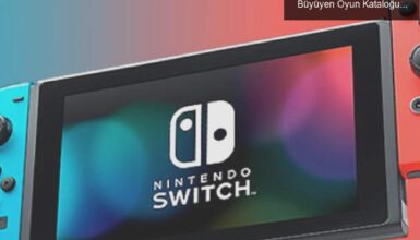 Nintendo Switch Oyun Patırtısı: 2019’da Hızla Büyüyen Oyun Kataloğu