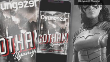 Oyungezer Dergisi Ekim Sayısı: Gotham ve K-Pop Dünyasına Yolculuk