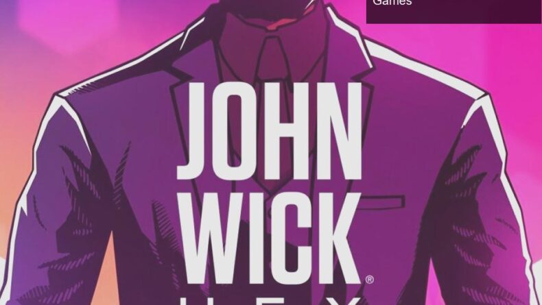 Oyunların Yok Olma Tehlikesi: John Wick Hex ve Stop Killing Games