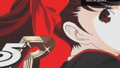Persona 5 Royal: Yeni İçeriklerle Dolu Heyecan Verici Bir Macera