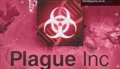 Plague Inc. Oyununda Corona Virüsü Etkisi: Salgın Simülasyonu ve Artan İlgi