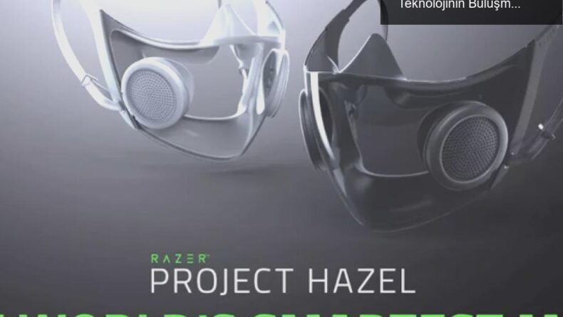 Razer Project Hazel: Akıllı Maske ile Sağlık ve Teknolojinin Buluşması