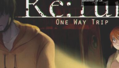 Re-Turn: One Way Trip İncelemesi – Korku Oyununda Beklentiler ve Gerçekler