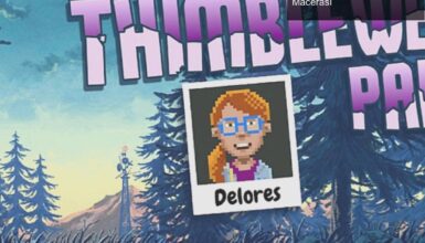 Ron Gilbert’ın Yeni Oyunu: Delores ile Thimbleweed Park Macerası