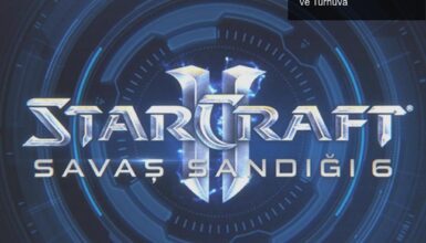 Savaş Sandığı 6: StarCraft II İçin Yeni Görünümler ve Turnuva