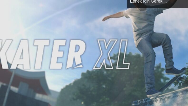 Skater XL Oyunu: Around the World Başarısını Elde Etmek İçin Gerekli Stratejiler