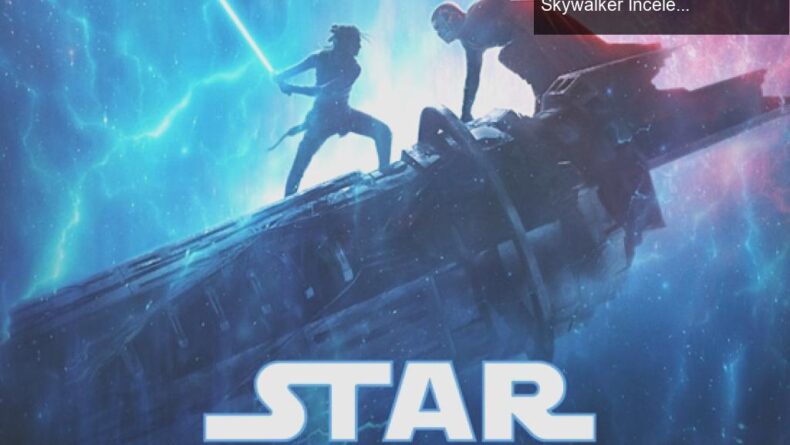 Star Wars: Skywalker Efsanesine Veda – The Rise of Skywalker İncelemesi