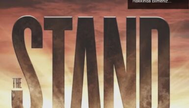 Stephen King’in ‘The Stand’ Uyarlaması: Yeni Dizi Hakkında Bilmeniz Gerekenler