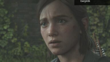 The Last of Us Part II: Oynanış Videoları ile Gerginlik