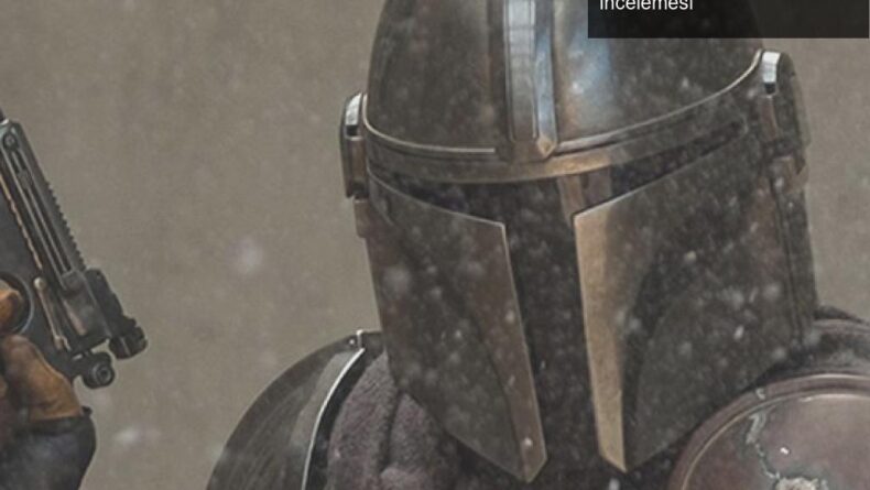 The Mandalorian İkinci Sezon Beklentileri ve Yeni Fragman İncelemesi