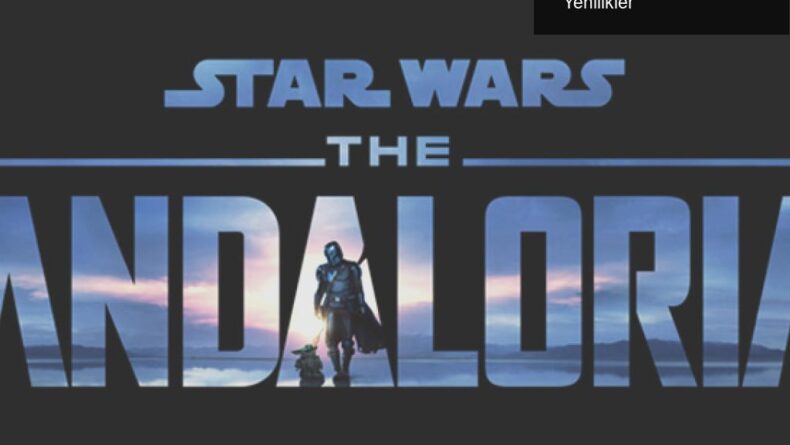 The Mandalorian’ın İkinci Sezonu: Beklentiler ve Yenilikler