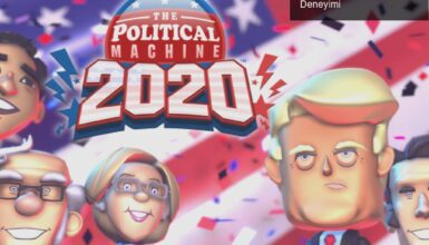 The Political Machine 2020: Siyasetle Dolu Bir Oyun Deneyimi