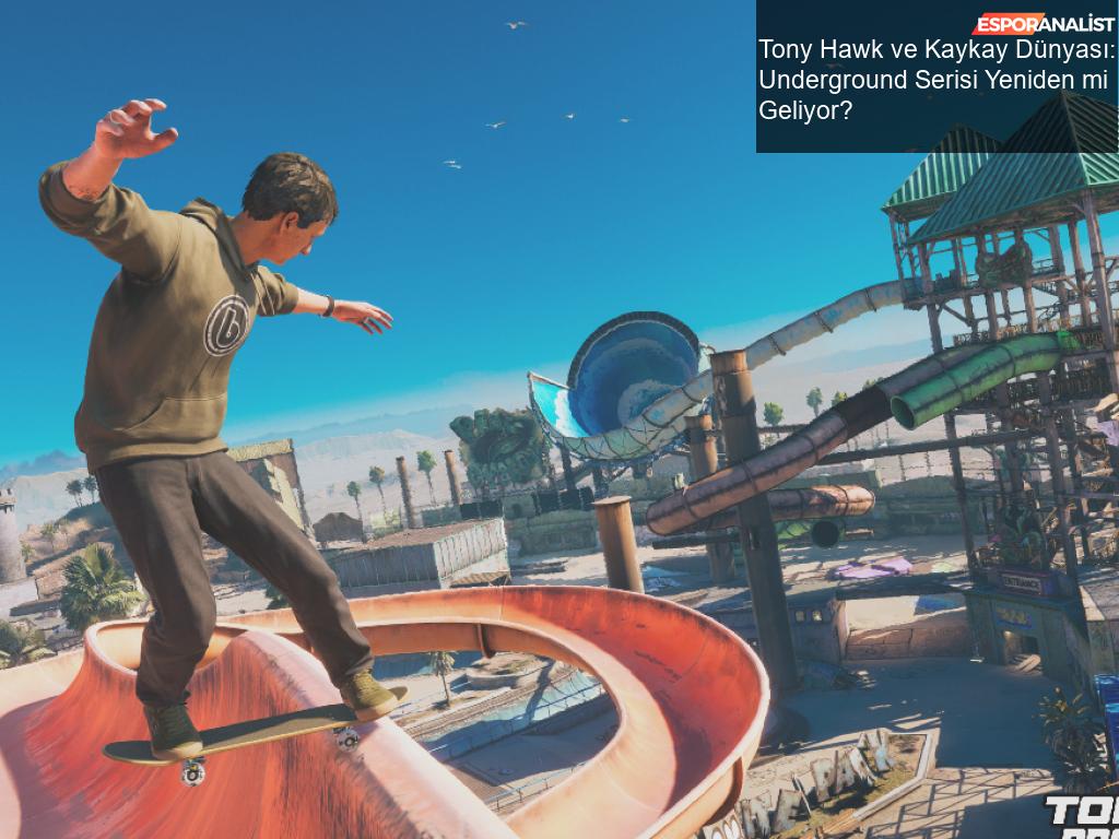 Tony Hawk ve Kaykay Dünyası: Underground Serisi Yeniden mi Geliyor?