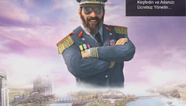 Tropico 6: Diktatörlüğünüzü Keşfedin ve Adanızı Ücretsiz Yönetin