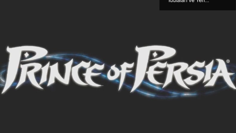 Ubisoft Forward Etkinliği: Prince of Persia Remake İddiaları ve Yeni Oyun Tanıtımları