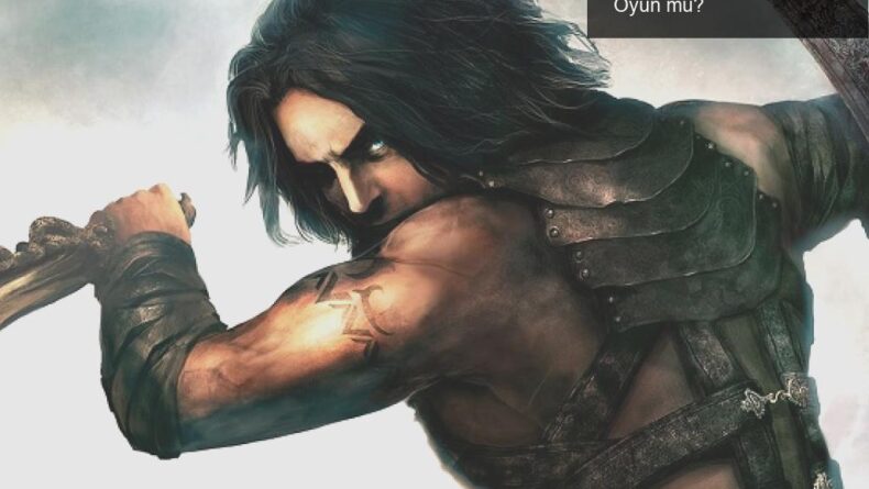 Ubisoft’un Prince of Persia Umutları: Remake mi, Yeni Oyun mu?