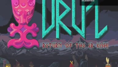 Uruz: Türk Kültürü ile Şekillenen Destansı Bir Oyun İncelemesi