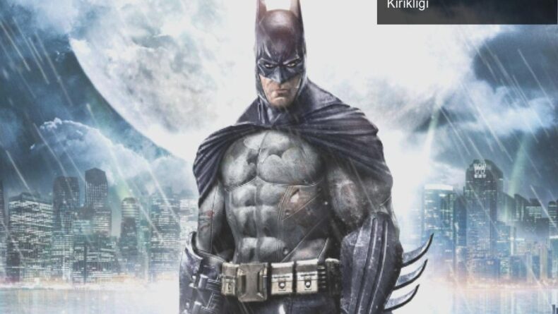 Warner Bros’un Yeni Batman Oyunu ve E3 2020 Hayal Kırıklığı