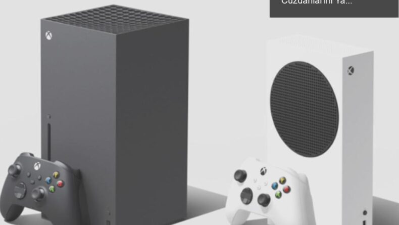 Xbox Series X ve Series S Fiyatları: Oyunseverlerin Cüzdanlarını Yakıyor