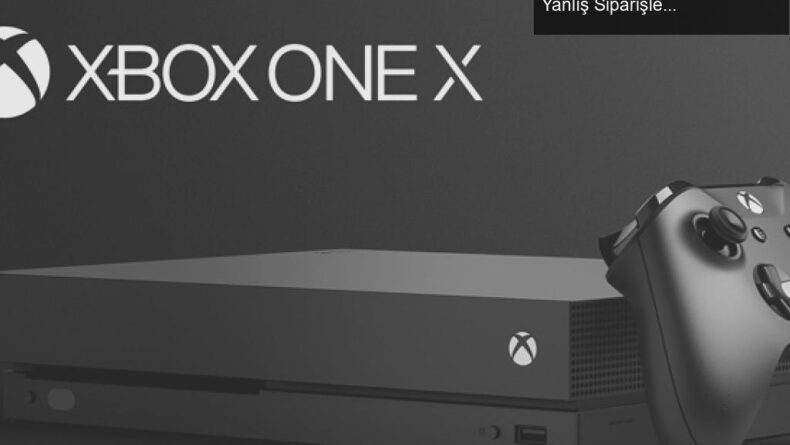 Xbox Series X ve Xbox One X Arasındaki Karışıklık: Yanlış Siparişler ve İsim Karmaşası