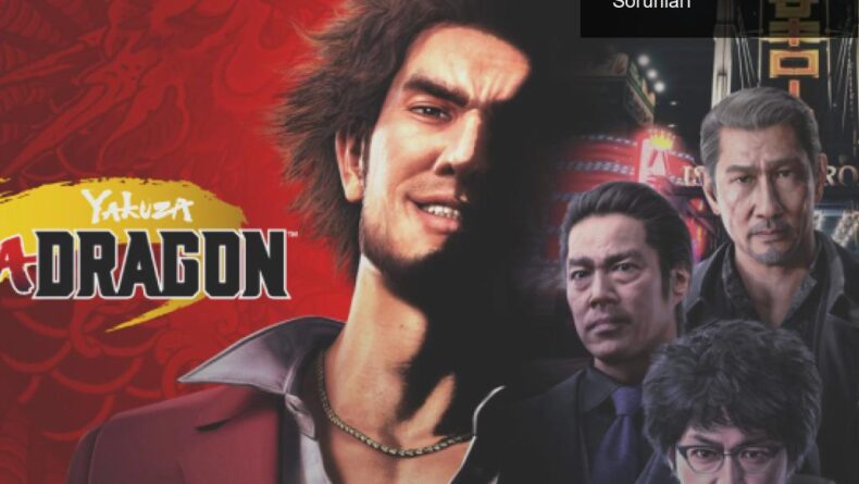 Yakuza: Like A Dragon’ın Çıkışı ve Kayıt Dosyası Sorunları
