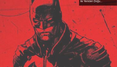 Yeni Batman Filmi: Matt Reeves’in Genç Bruce Wayne ile Yeniden Doğuşu