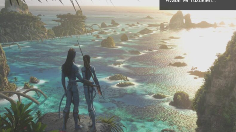 Yeni Zelanda’da Film Çekimleri Yeniden Başladı: Avatar ve Yüzüklerin Efendisi