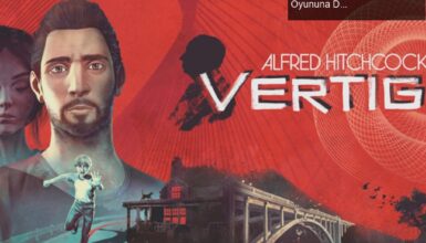 Alfred Hitchcock – Vertigo: Pendulo Studios’un Yeni Korku Oyununa Dair Her Şey
